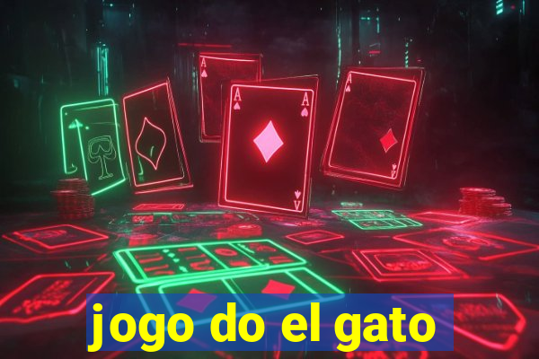 jogo do el gato